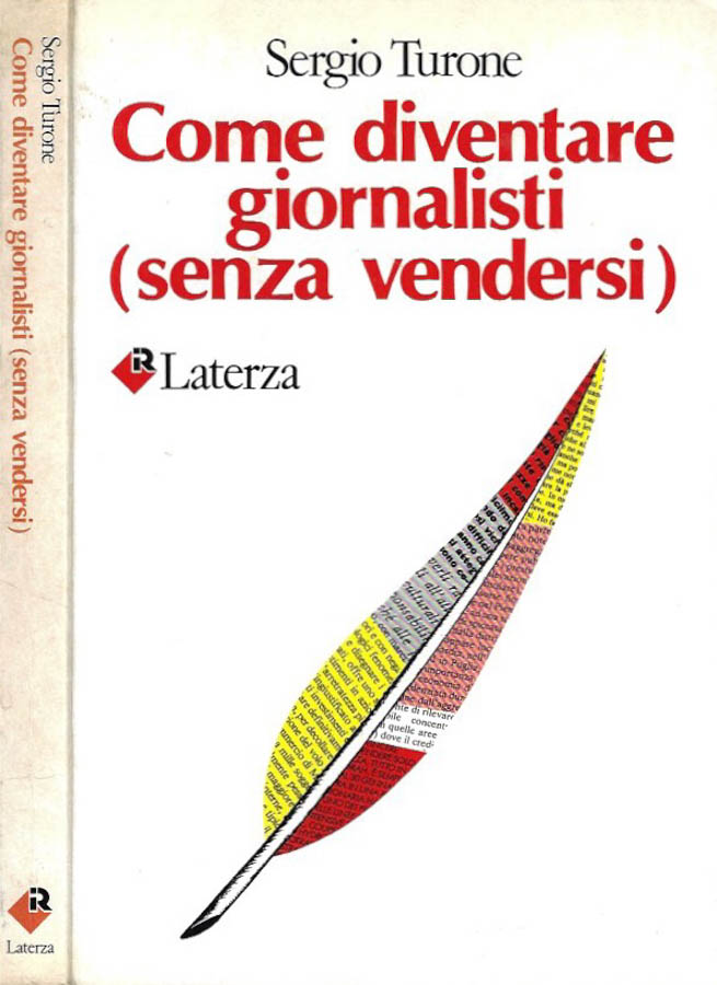 Come diventare giornalisti ( senza vendersi )