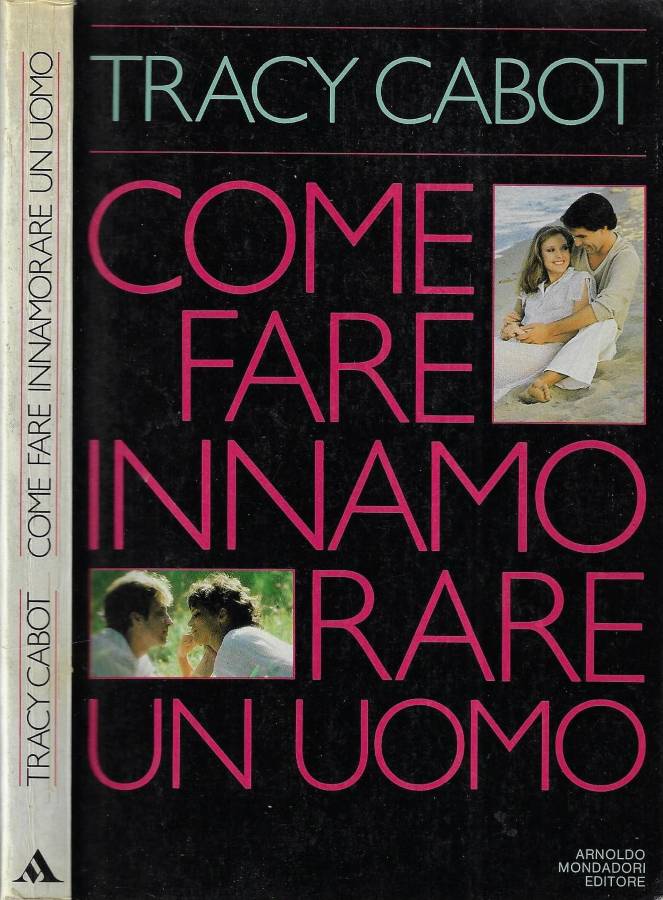 Come fare innamorare un uomo