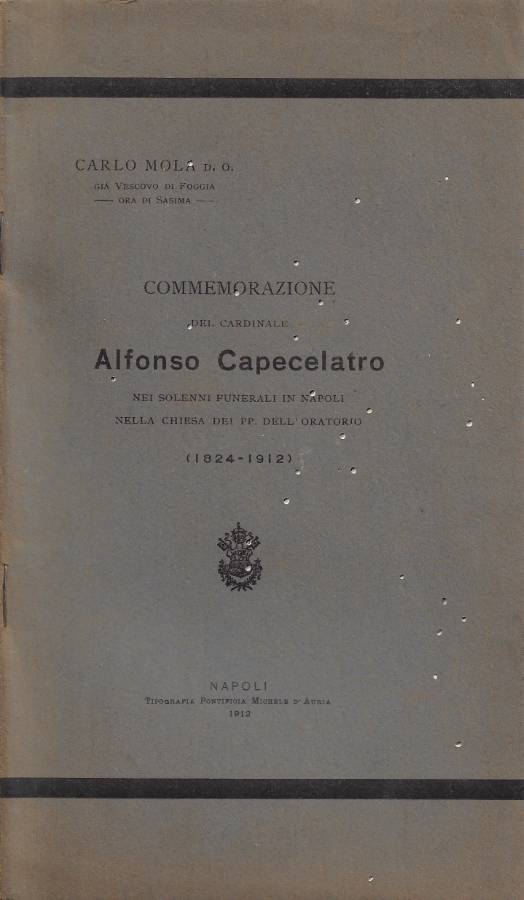 Commemorazione del Cardinale Alfonso Capecelatro nei solenni funerali in Napoli …