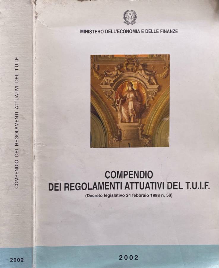 Compendio dei regolamenti attuativi del T.U.I.F.