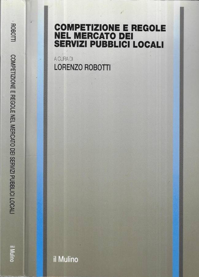 Competizione e regole nel mercato dei servizi pubblici locali