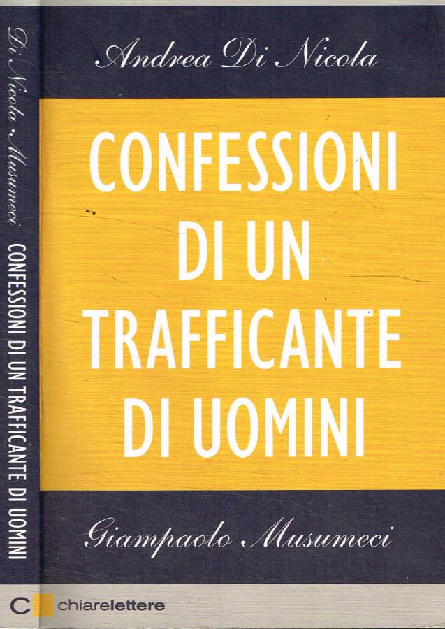 Confessioni di un trafficante di uomini