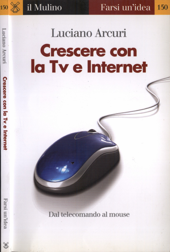 Crescere con la Tv e Internet