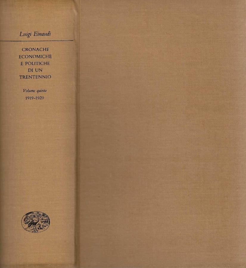 Cronache economiche e politiche di un trentennio ( 1893 - …