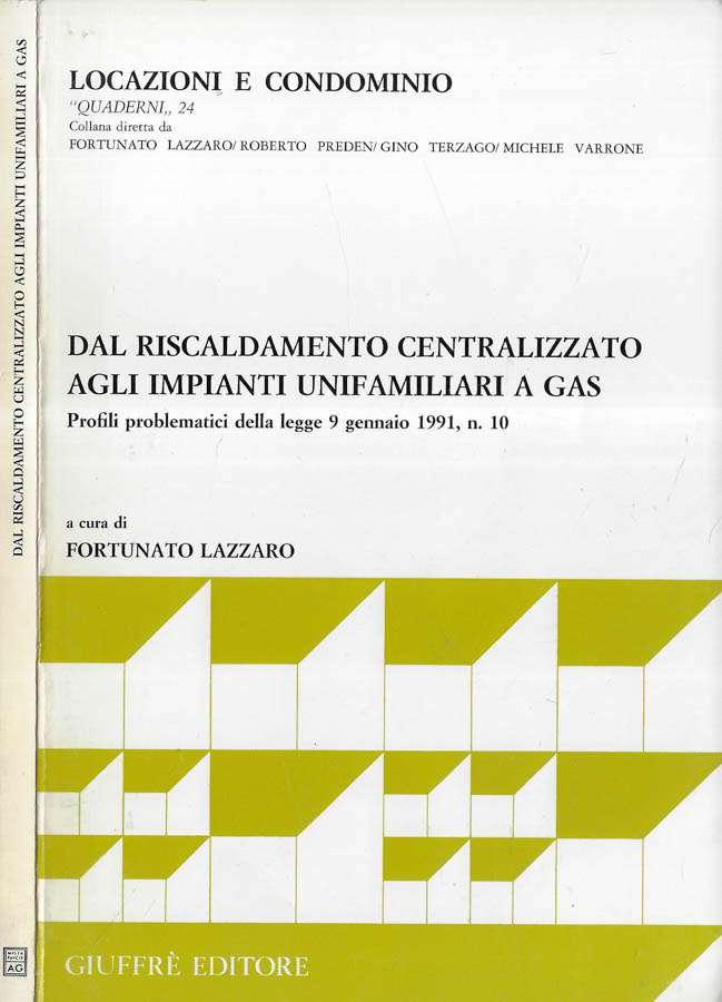 Dal riscaldamento globale centralizzato agli impianti unifamiliari a gas