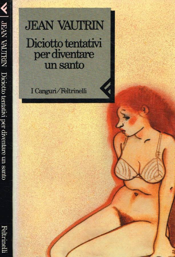 Diciotto tentativi per diventare un santo