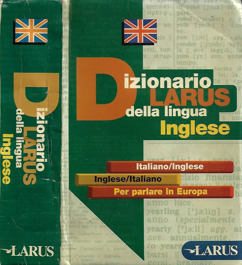 Dizionario Larus della Lingua Inglese (Italiano/Inglese Inglese/Italiano)