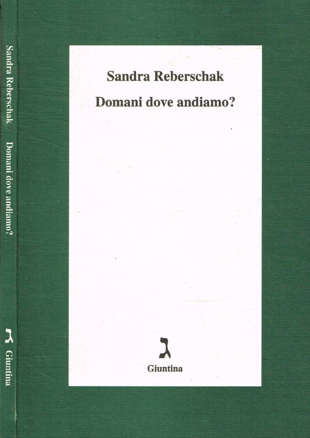 Domani dove andiamo?