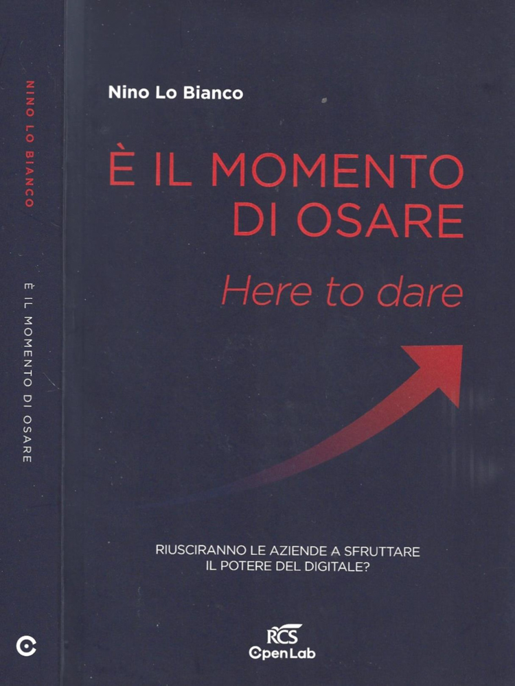 E' il momento di osare. Here to dare