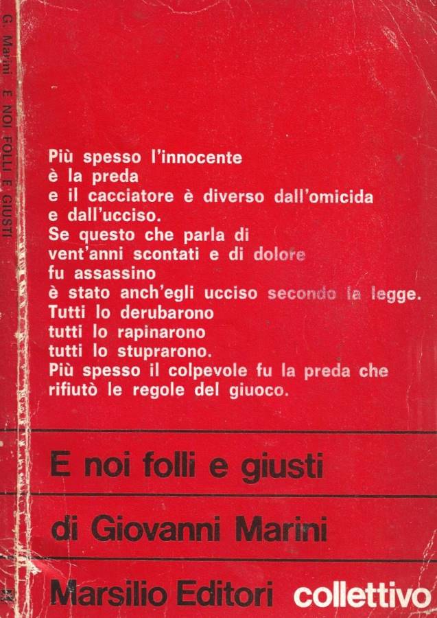 E noi folli e giusti