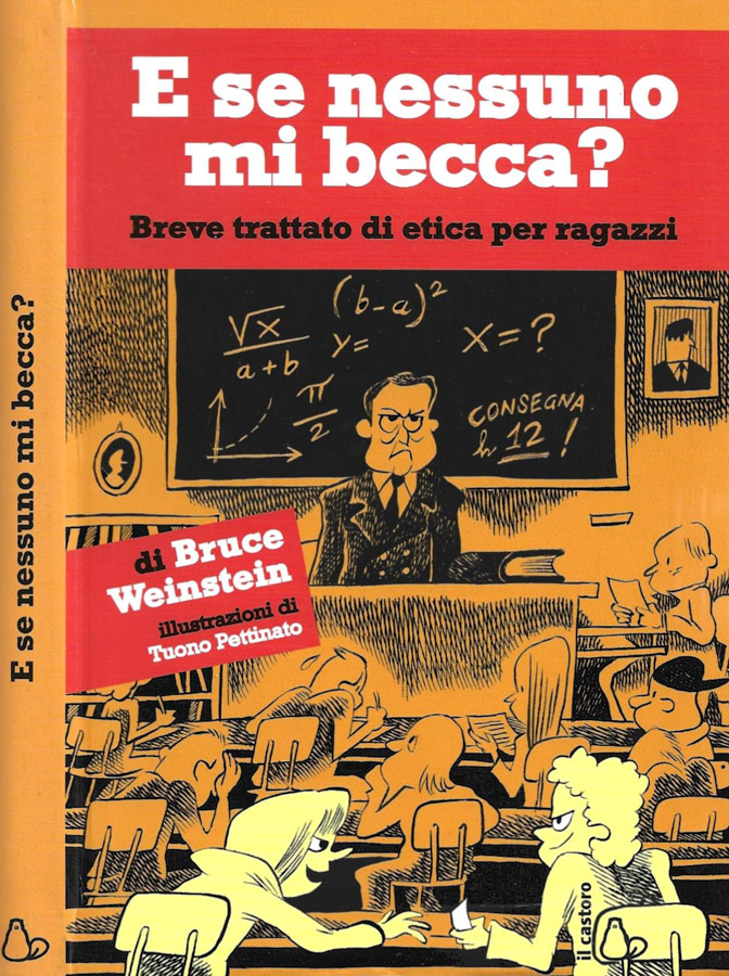E se nessuno mi becca?