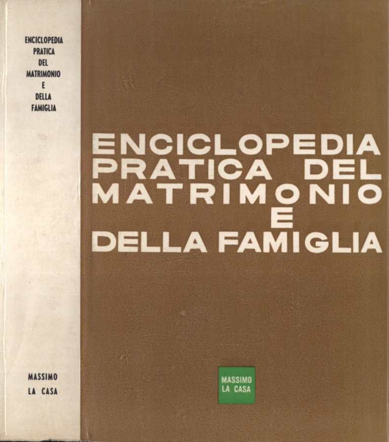 Enciclopedia pratica del matrimonio e della famiglia