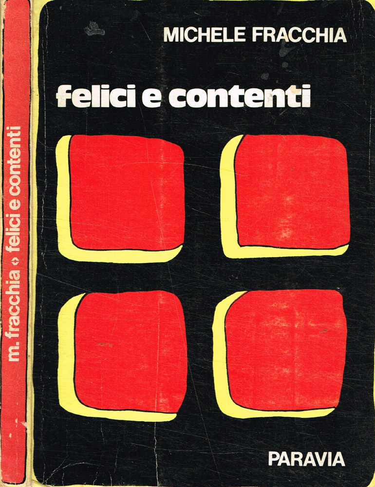 Felici e contenti