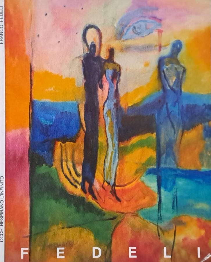 Franco Fedeli. Occhi respirano l'infinito (Autografo)