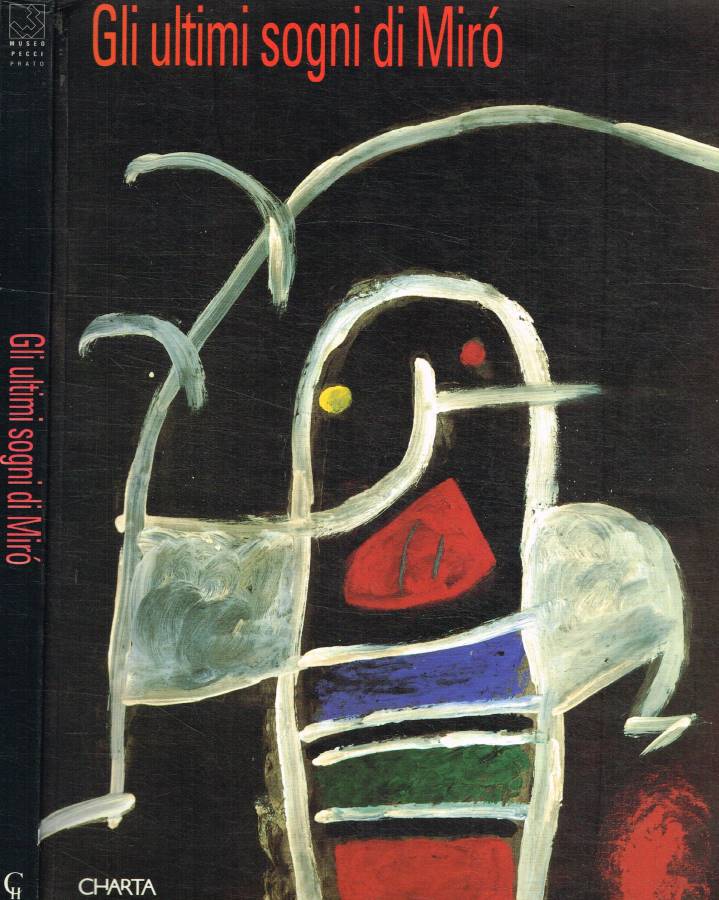 Gli ultimi sogni di Miró