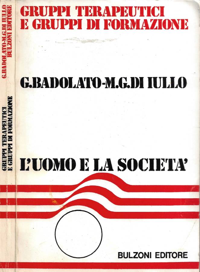Gruppi Terapeutici e Gruppi di Formazione