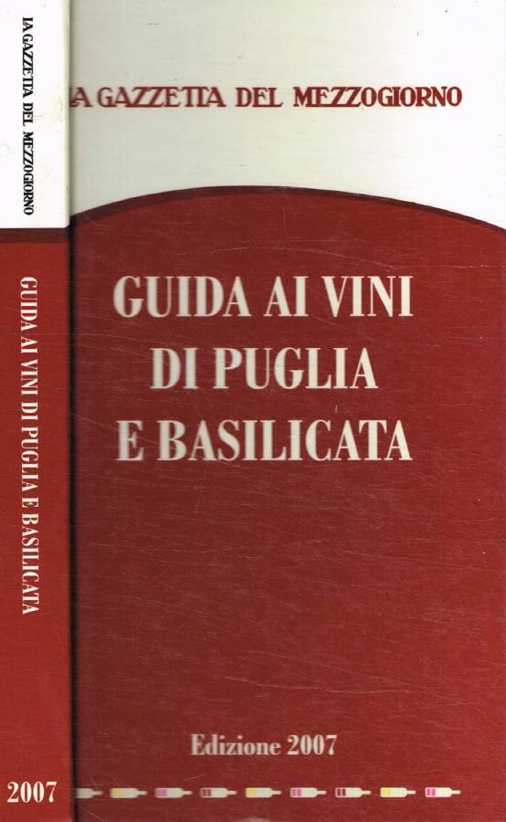 Guida ai vini di Puglia e Basilicata