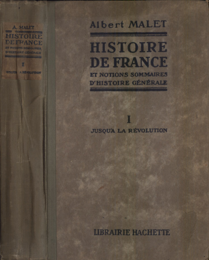 Histoire de France et notions sommaires d' histoire générale Vol. …