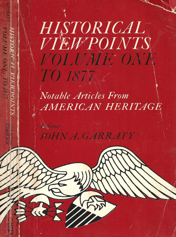 Historical Viewpoints Volume One To 1877 : Notable Articles from …