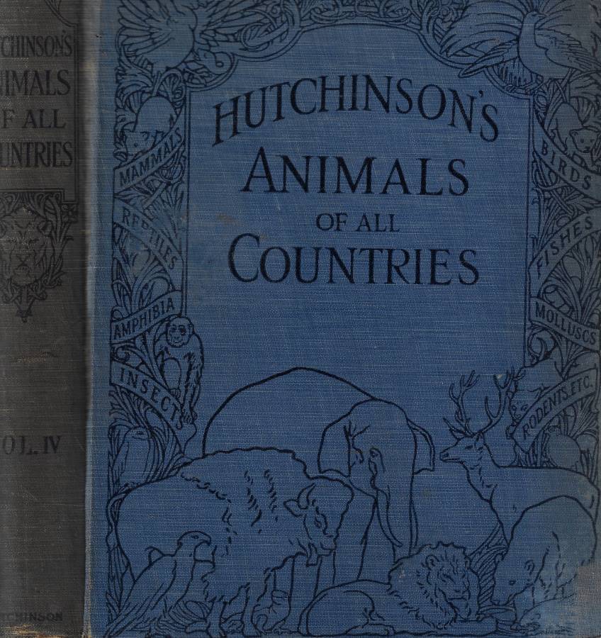Hutchinson's Animals of all Countries Vol. IV