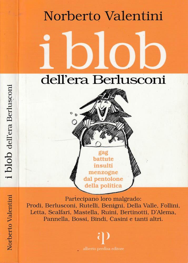 I blob dell'era di Berlusconi
