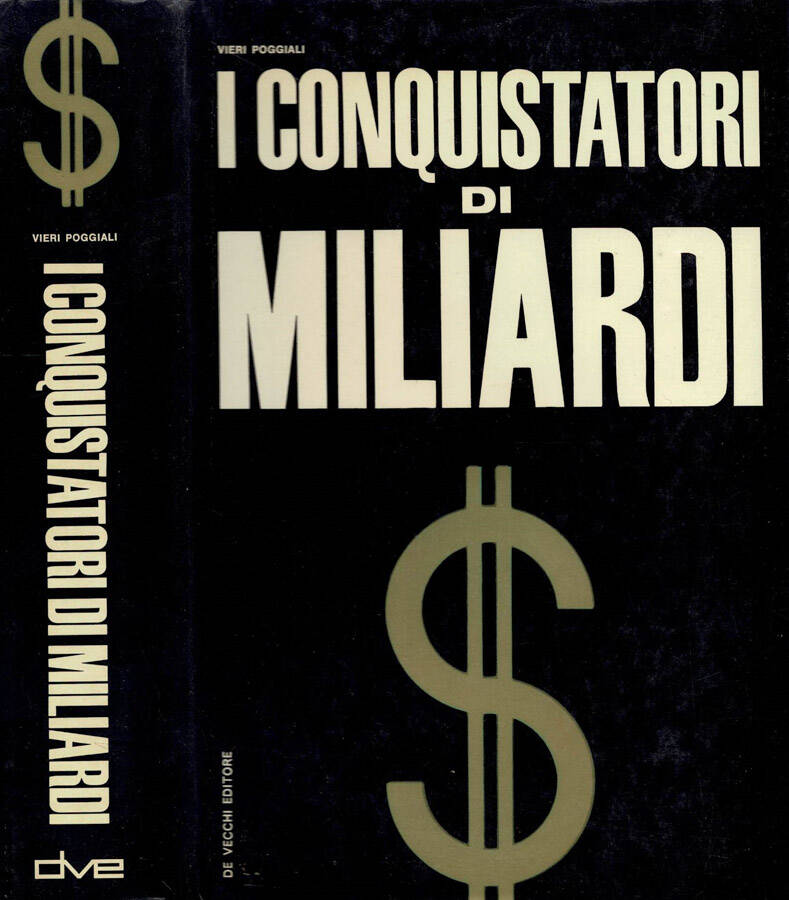 I conquistatori di miliardi