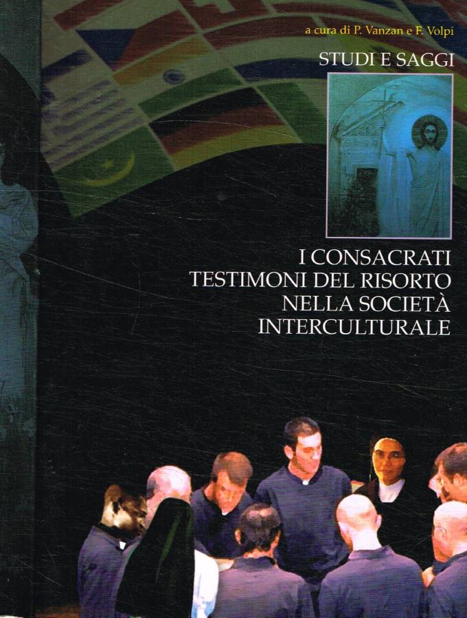 I consacrati testimoni del risorto nella società interculturale