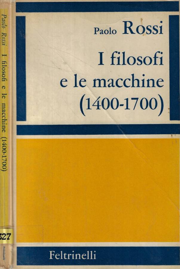 I filosofi e le macchine (1400-1700)