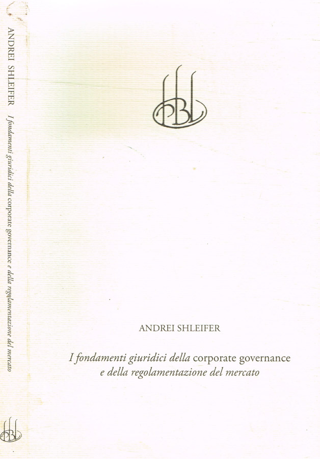 I fondamenti giuridici della corporate governance e della regolamentazione del …