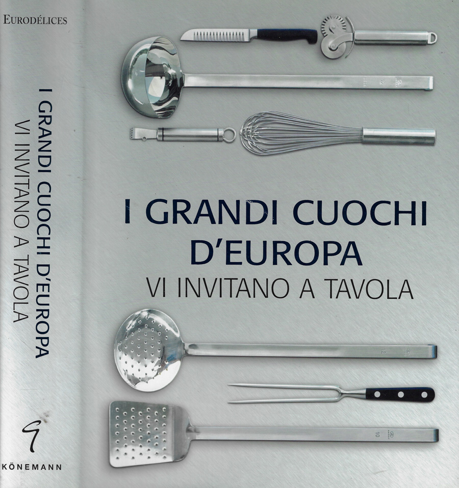 I grandi cuochi d'Europa vi invitano a tavola