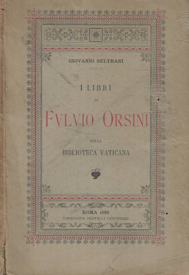 I libri di Fulvio Orsini nella Biblioteca Vaticana