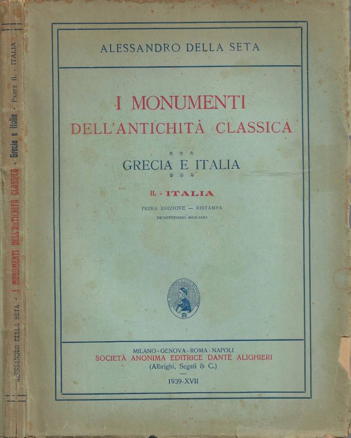 I Monumenti dell'Antichità Classica. Grecia e Italia - Parte II: …