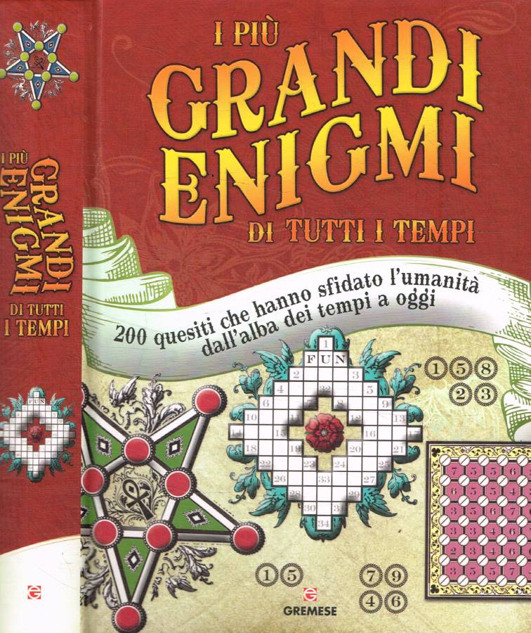 I più grandi enigmi di tutti i tempi