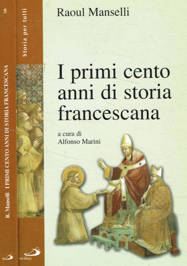 I primi cento anni di storia francescana