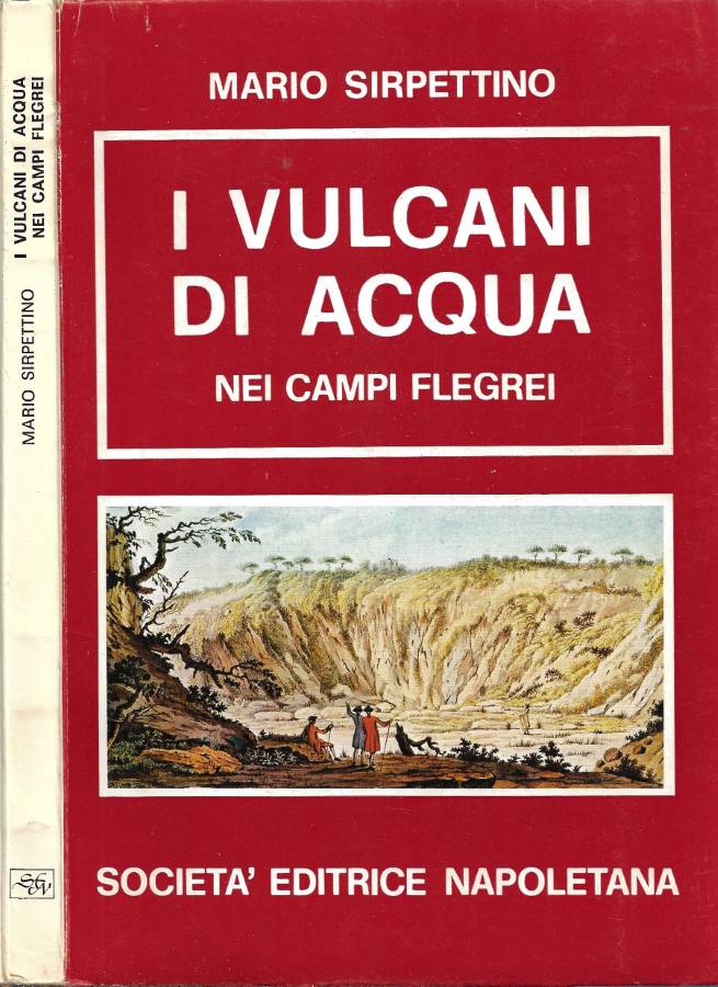 I vulcani di acqua nei Campi Flegrei