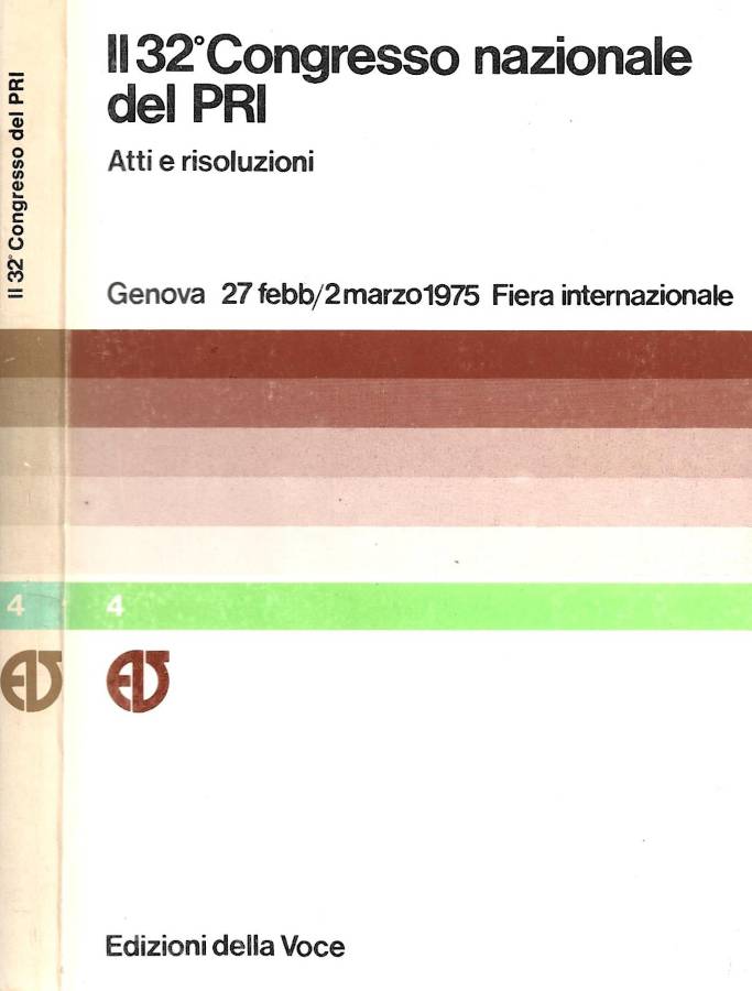 Il 32° Congresso nazionale del PRI. Atti e risoluzioni