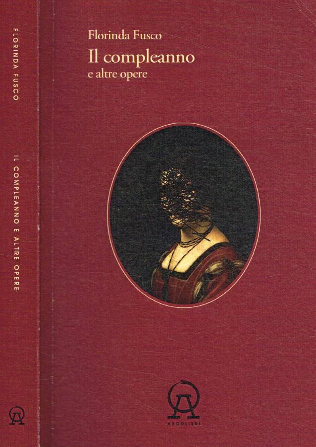 Il compleanno e altre opere