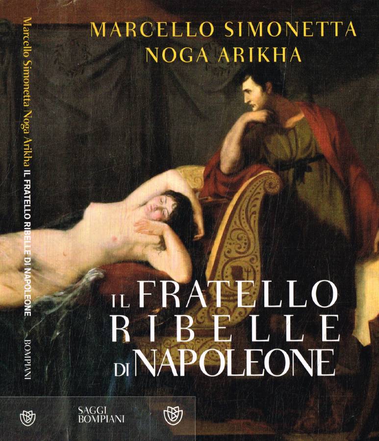 Il fratello ribelle di Napoleone