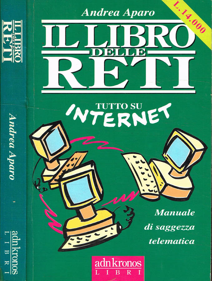 Il libro delle reti. Manuale di saggezza telematica