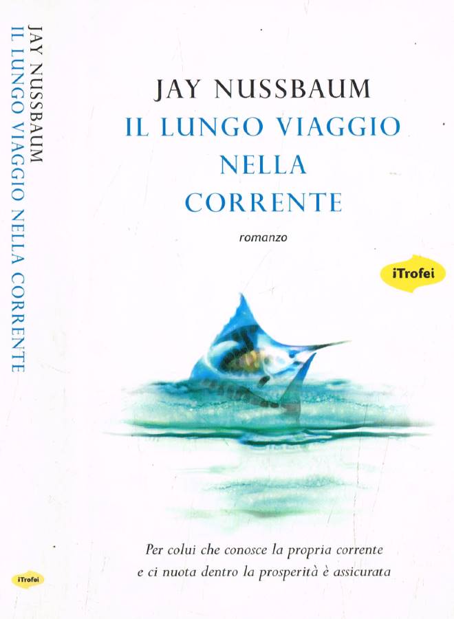 Il lungo viaggio nella corrente