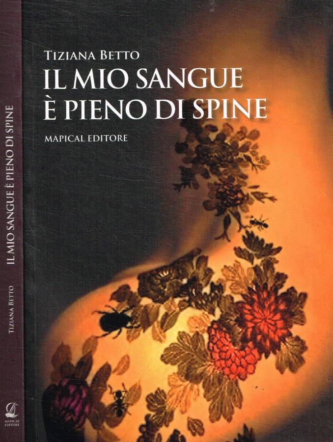 Il mio sangue è pieno di spine
