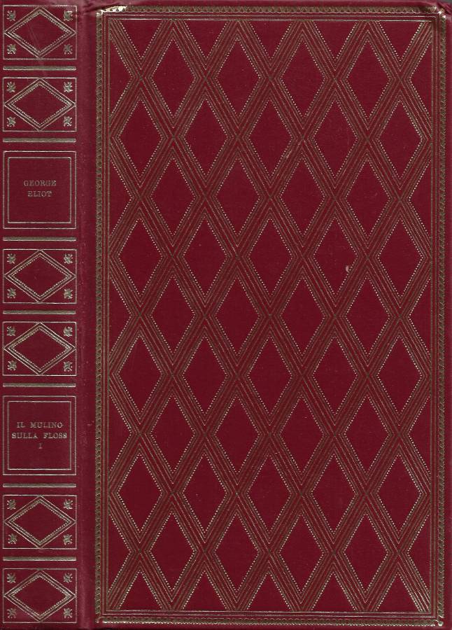 Il Mulino sulla Floss. Vol. I