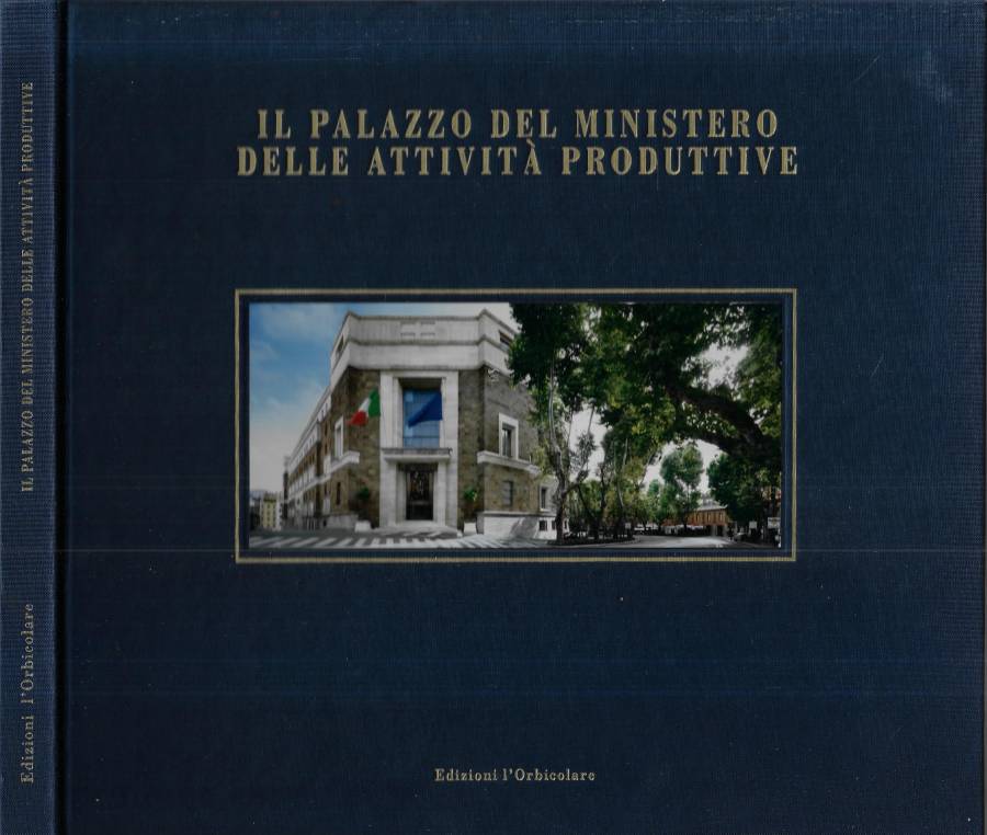 Il Palazzo del Ministero delle Attività Produttive