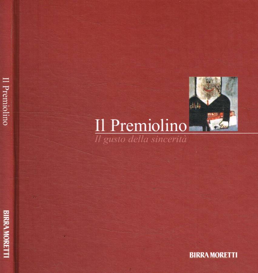 Il Premiolino. Il gusto della sincerità