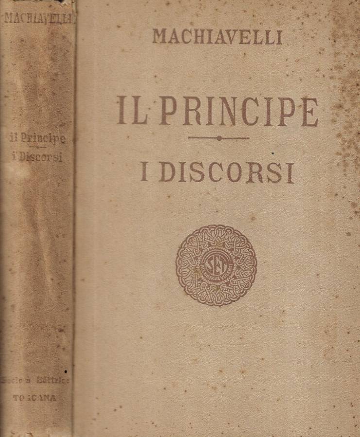 Il Principe. I discorsi