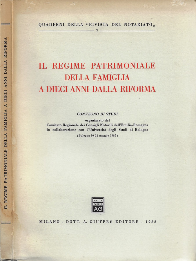 Il regime patrimoniale della famiglia a dieci anni dalla Riforma