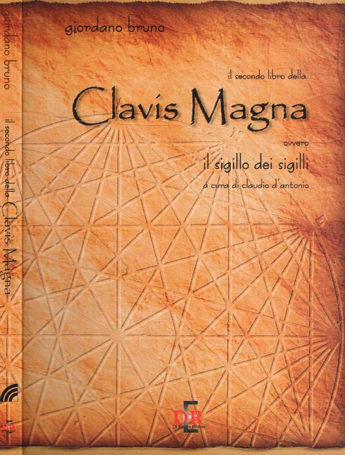 Il secondo libro della clavis magna ovvero il sigillo dei …