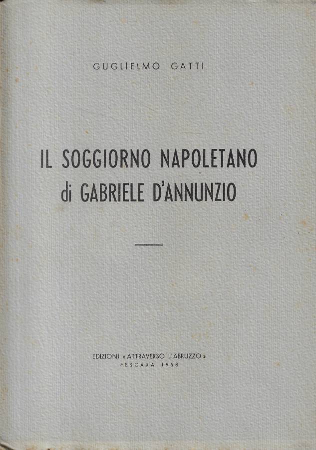Il soggiorno napoletano di Gabriele D'Annunzio