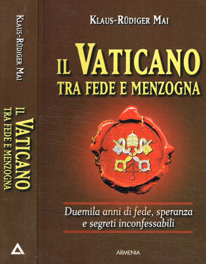 Il Vaticano tra fede e menzogna