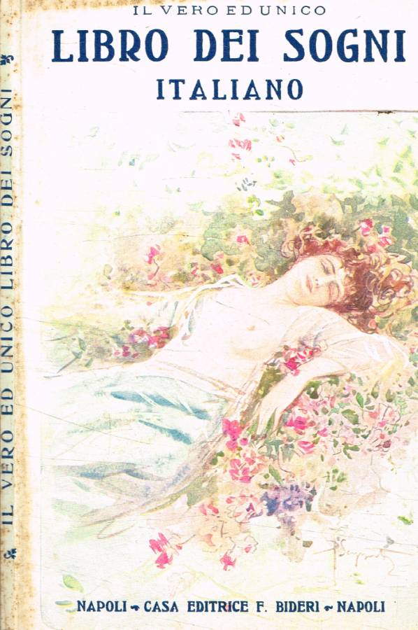 Il vero ed unico libro dei sogni italiano ossia la …